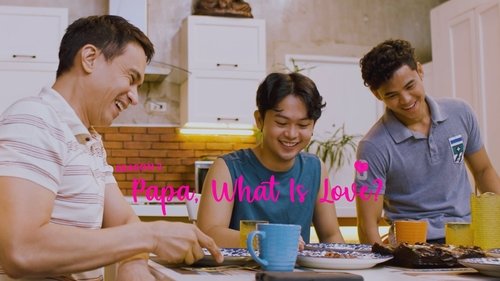 Papa, What is Love? scene 7