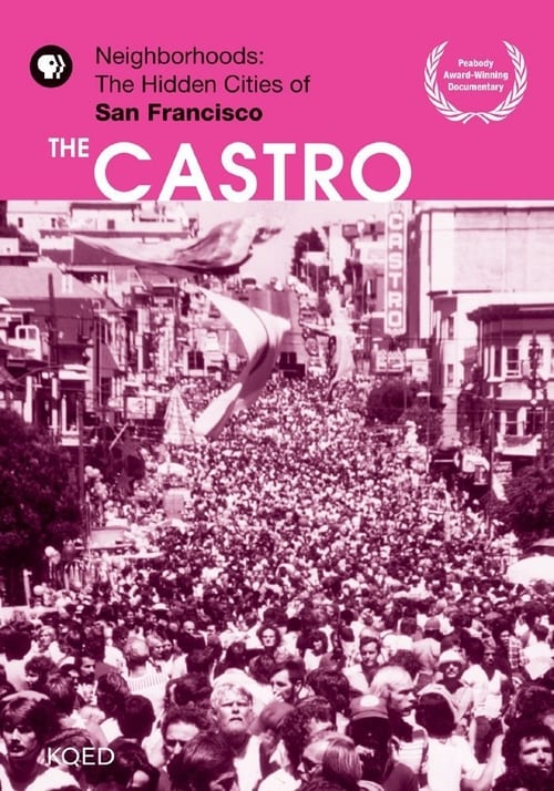 Poster for Neighborhoods: The Hidden Cities of San Francisco - The Castro