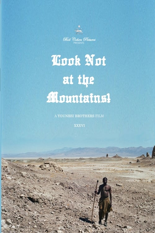 Poster for Look Not at the Mountains!