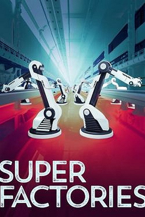 Superfactories