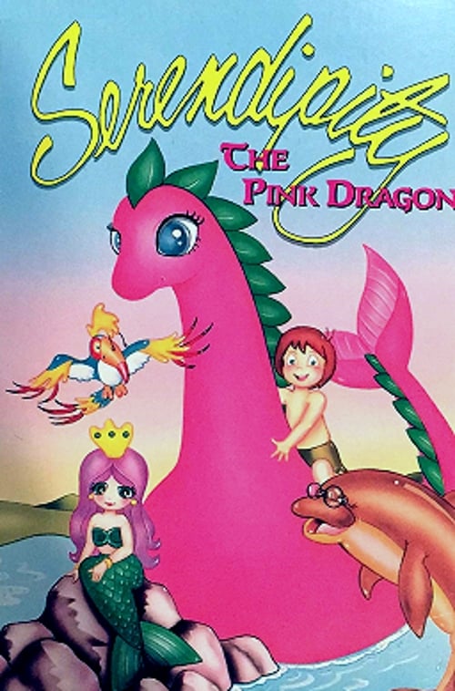 Poster for Serendipity the Pink Dragon