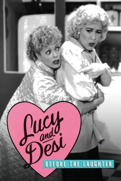 Poster for Lucy & Desi: Before the Laughter