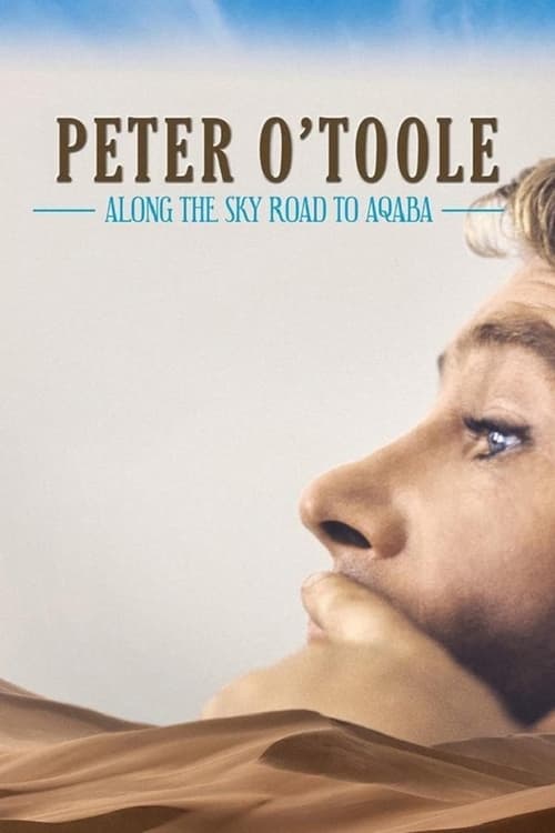Poster for Peter O'Toole: Along the Sky Road to Aqaba