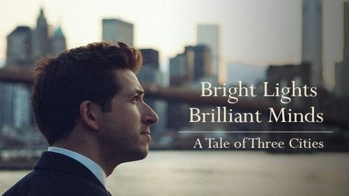 Bright Lights, Brilliant Minds: A Tale of Three Cities scene 1