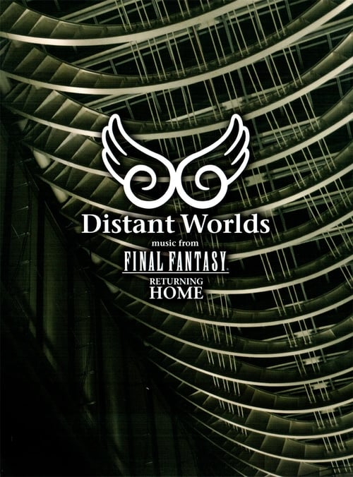 Poster for Distant Worlds - Music from Final Fantasy Returning Home