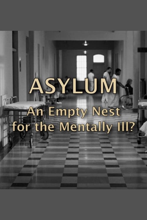 Poster for Asylum: An Empty Nest For The Mentally Ill?