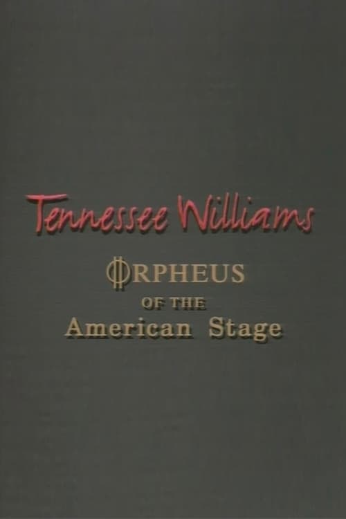 Poster for Tennessee Williams: Orpheus of the American Stage
