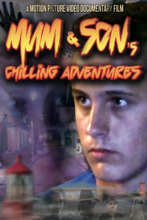Poster for Mum and Son's Chilling Adventures