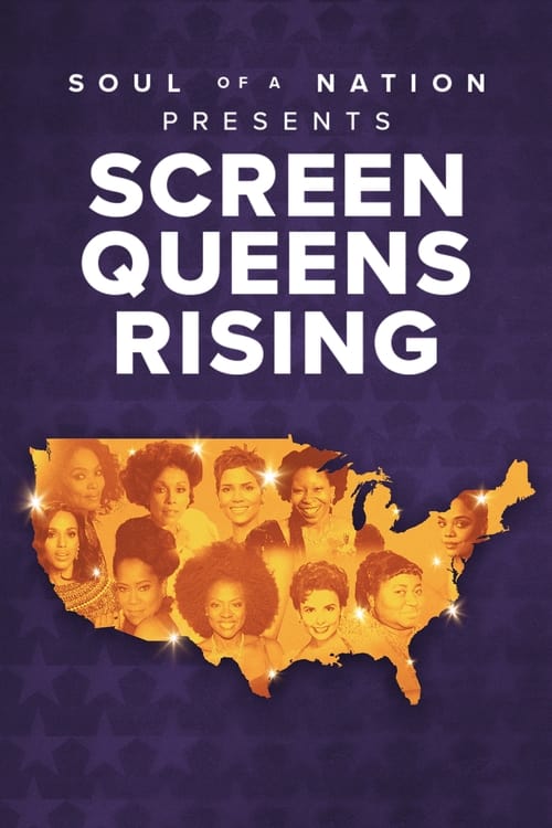 Poster for Soul of a Nation Presents: Screen Queens Rising