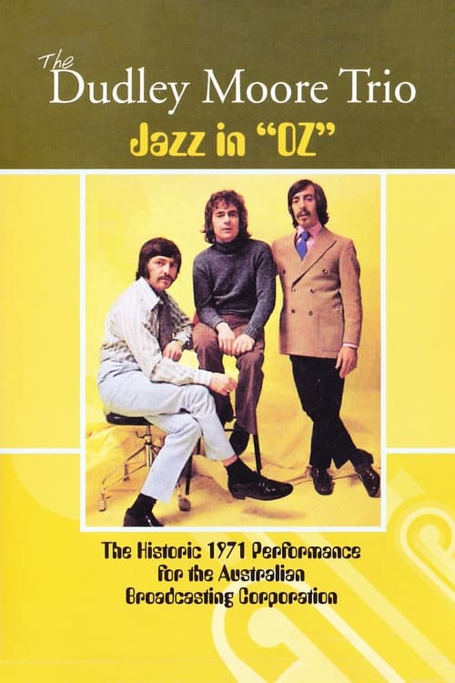 Poster for The Dudley Moore Trio - Jazz in "Oz"