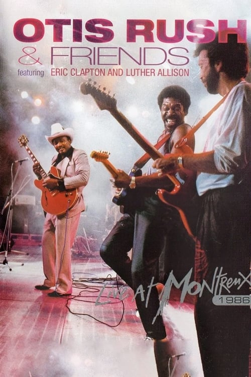 Poster for Otis Rush & Friends - Live At Montreux 1986