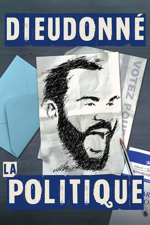 Poster for Dieudonné - La Politique