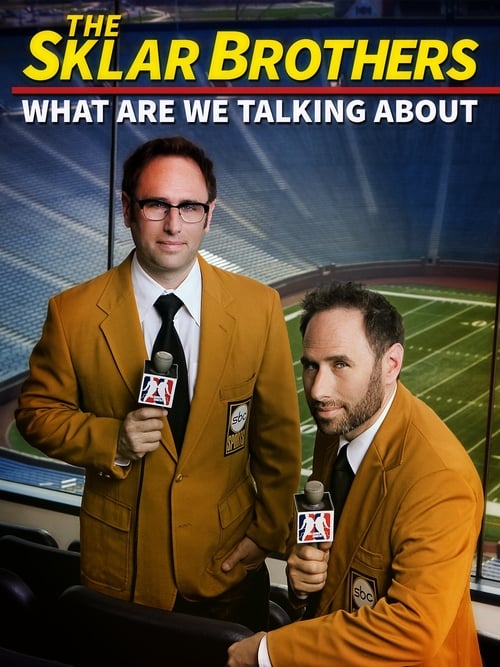Poster for The Sklar Brothers: What Are We Talking About?