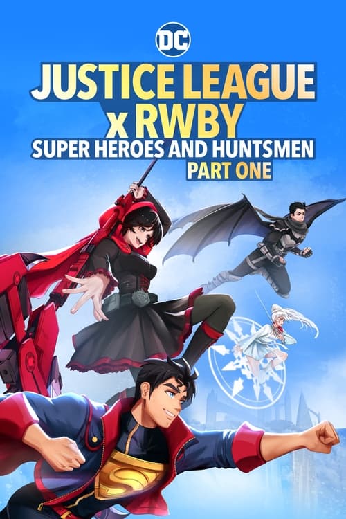 Poster for Justice League x RWBY: Super Heroes & Huntsmen, Part One