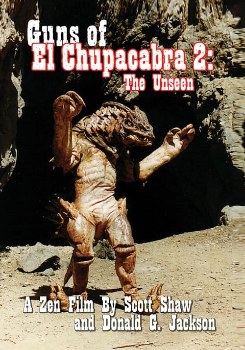 Poster for Guns of El Chupacabra 2: The Unseen