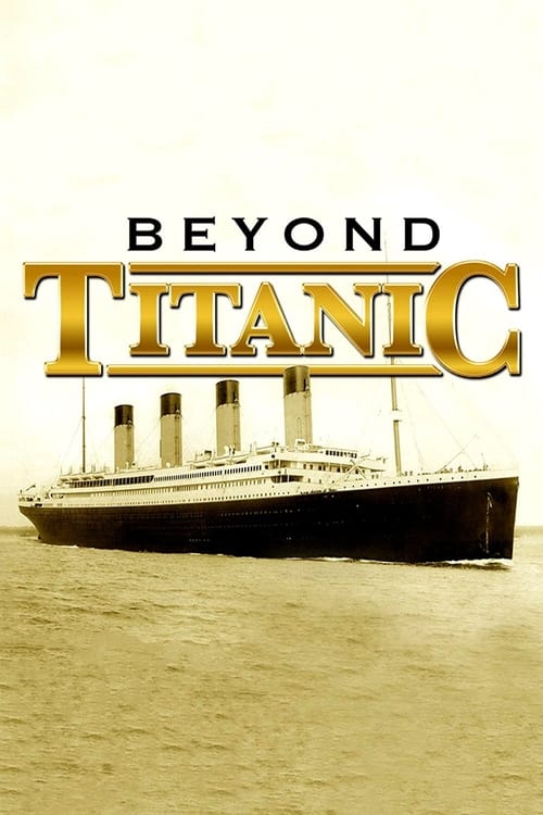 Poster for Beyond Titanic