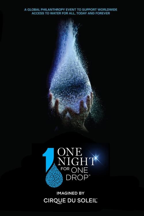 Poster for One Night for One Drop: Imagined by Cirque du Soleil