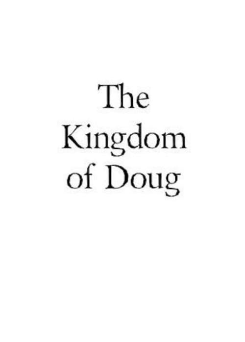 Poster for The Kingdom of Doug