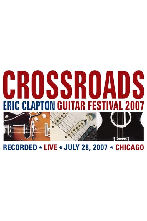Poster for Eric Clapton's Crossroads Guitar Festival 2007