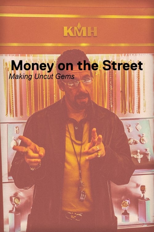 Poster for Money on the Street: The Making of Uncut Gems