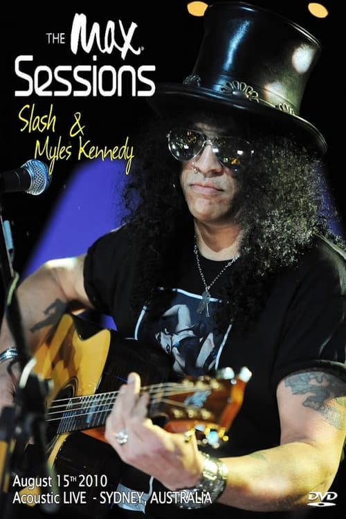 Poster for Slash (with Myles Kennedy) : The MAX Sessions