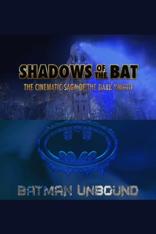 Poster for Shadows of the Bat: The Cinematic Saga of the Dark Knight - Batman Unbound