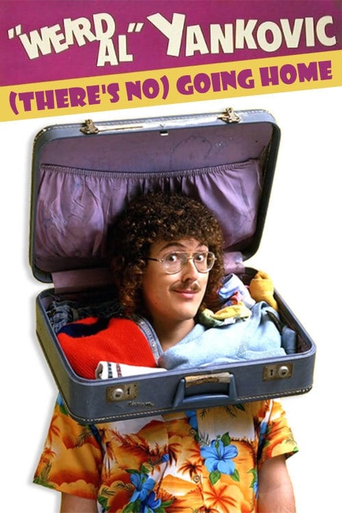 Poster for 'Weird Al' Yankovic: (There's No) Going Home