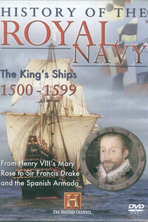 Poster for History of the Royal Navy: The King's Ships 1500-1599