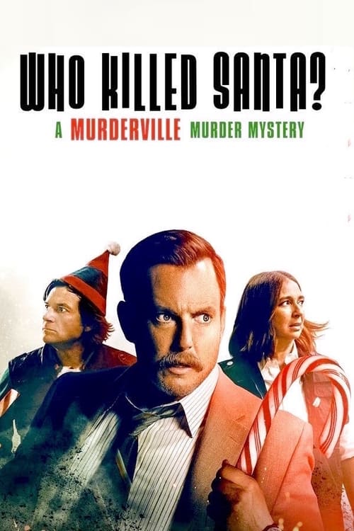 Poster for Who Killed Santa? A Murderville Murder Mystery