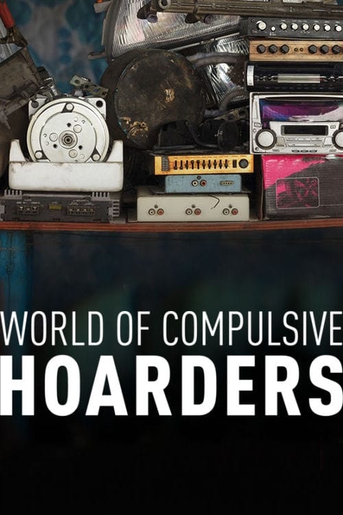 Poster for World of Compulsive Hoarders