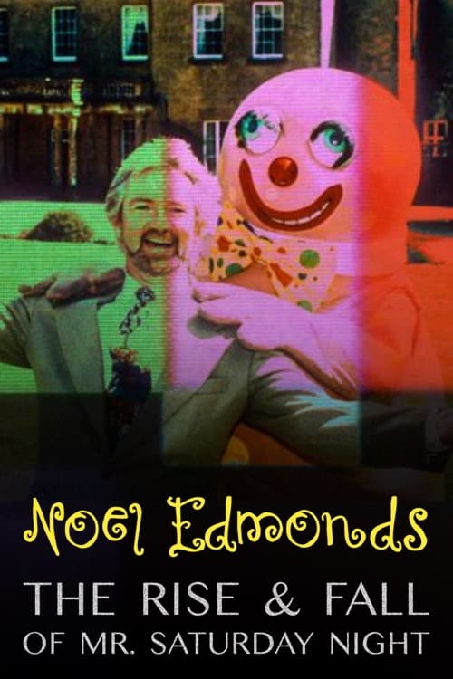 Poster for Noel Edmonds: The Rise & Fall of Mr Saturday Night