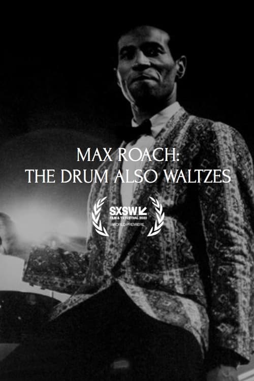 Poster for Max Roach: The Drum Also Waltzes