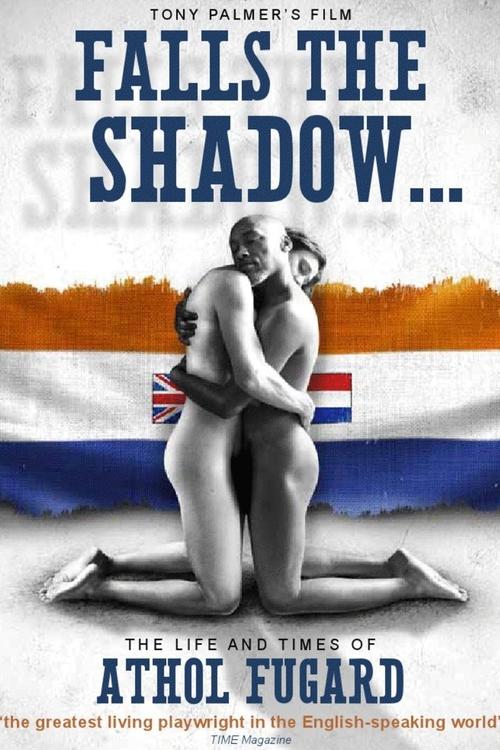 Poster for Falls the Shadow: The Life and Times of Athol Fugard