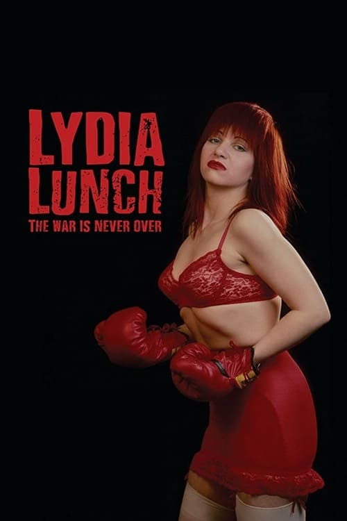 Poster for Lydia Lunch: The War Is Never Over