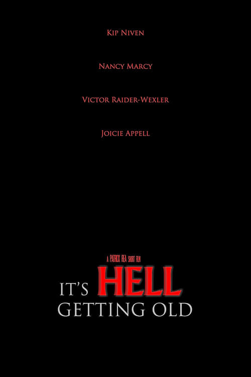 Poster for It's Hell Getting Old