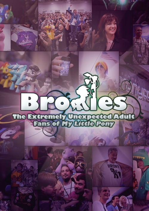 Poster for Bronies: The Extremely Unexpected Adult Fans of My Little Pony