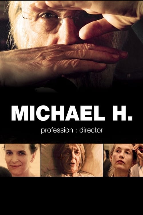 Poster for Michael H. – Profession: Director