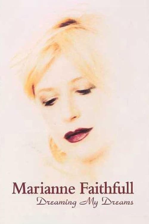Poster for Marianne Faithfull: Dreaming My Dreams