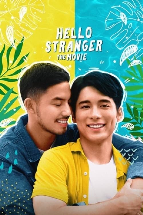 Poster for Hello, Stranger: The Movie