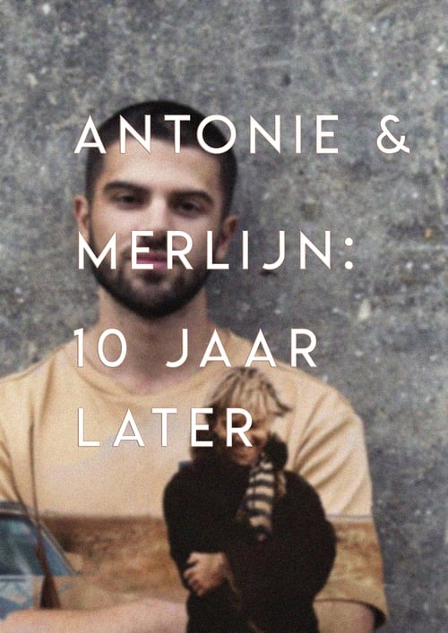 Poster for Antonie en Merlijn: 10 years later