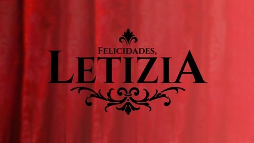 Felicidades, Letizia scene 1