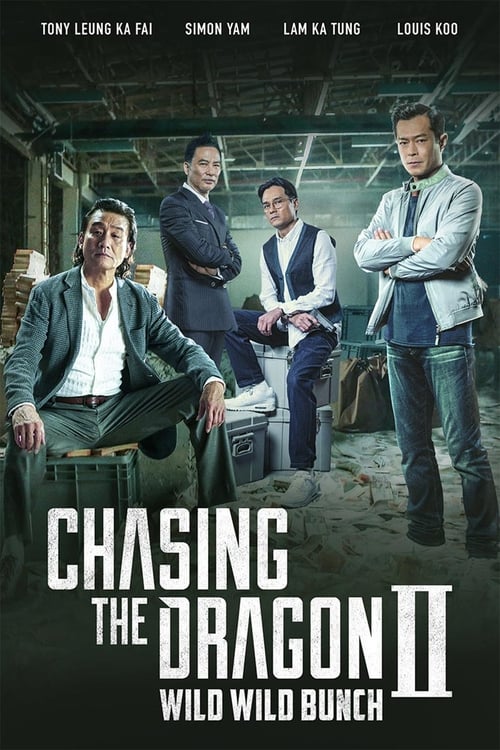 Poster for Chasing the Dragon II: Wild Wild Bunch