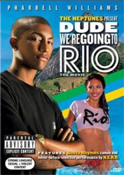 Poster for The Neptunes Presents: Dude... We're Going to Rio