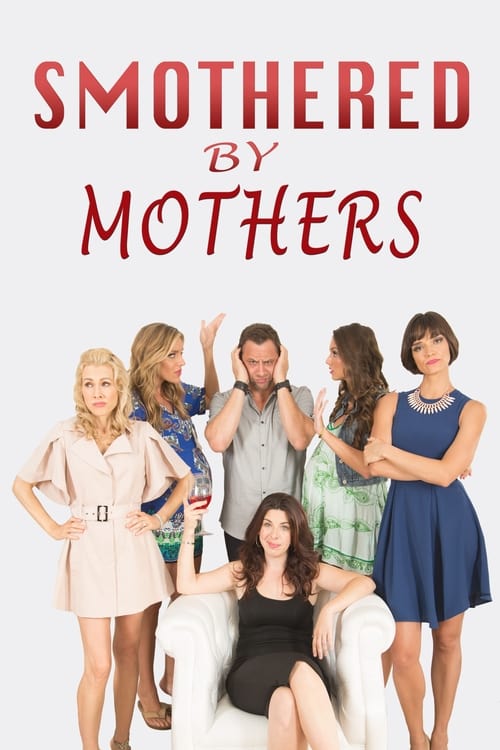 Poster for Smothered by Mothers
