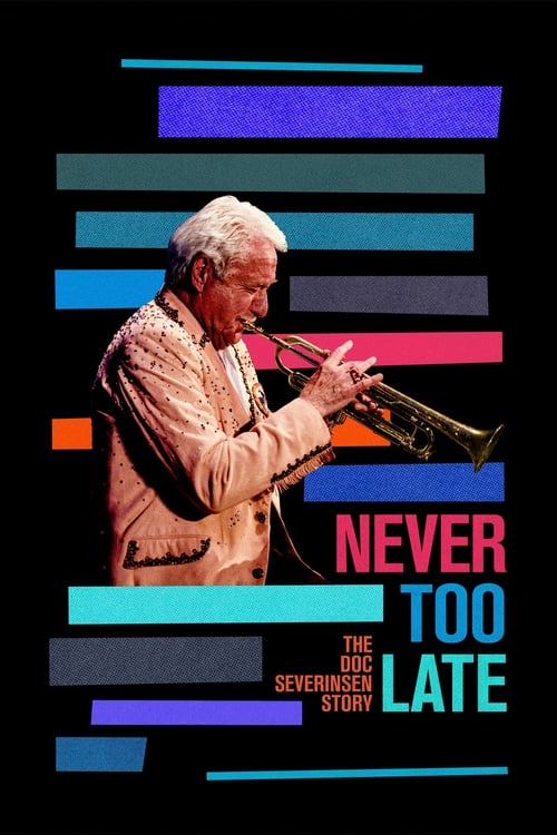Poster for Never Too Late: The Doc Severinsen Story