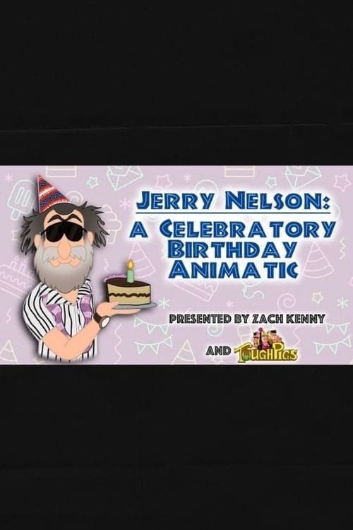 Poster for Jerry Nelson: A Celebratory Birthday Animatic