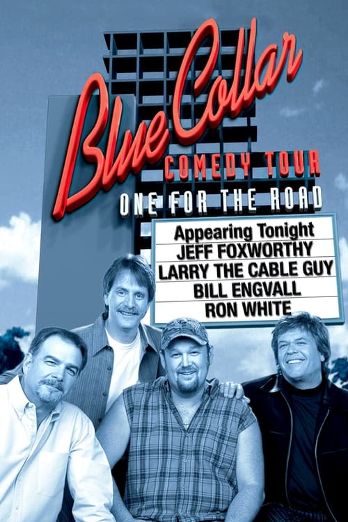 Poster for Blue Collar Comedy Tour: One for the Road