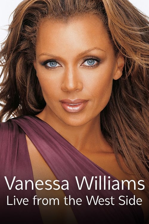 Poster for Vanessa Williams: Live From the West Side