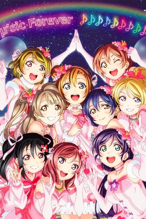 Poster for μ's Final LoveLive! ~μ'sic Forever♪♪♪♪♪♪♪♪♪~