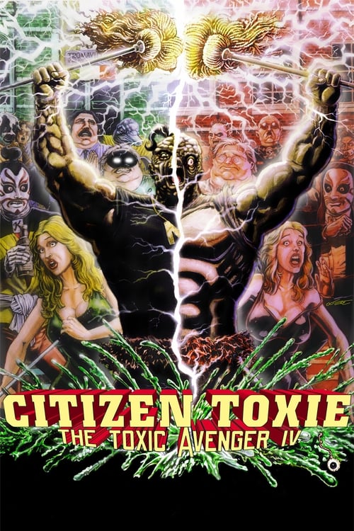 Poster for Citizen Toxie: The Toxic Avenger IV